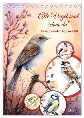 "Alle Vögel sind schon da" (Tischkalender 2027 DIN A5 hoch), CALVENDO Monatskalender
