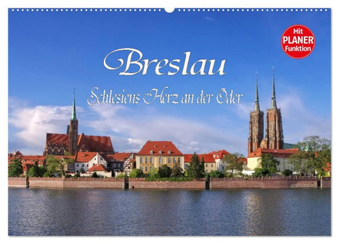 Breslau - Schlesiens Herz an der Oder (Wandkalender 2026 DIN A2 quer), CALVENDO Monatskalender