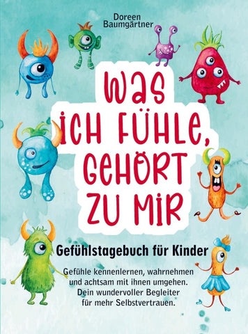 Gefühlstagebuch für Kinder "Was ich fühle, gehört zu mir"