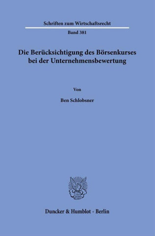 Die Berücksichtigung des Börsenkurses bei der Unternehmensbewertung