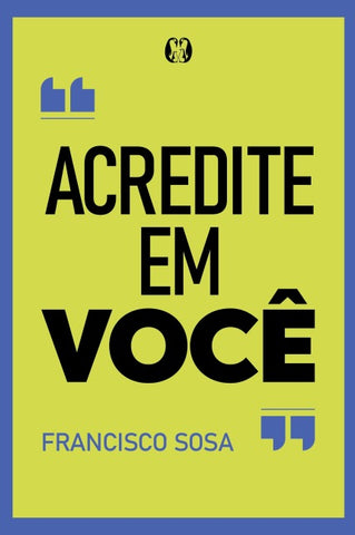 Acredite em você