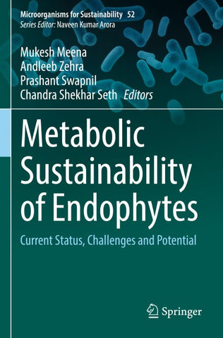 Metabolic Sustainability of Endophytes