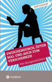 Zwischendurch, öfter mal und auch zum Verschenken