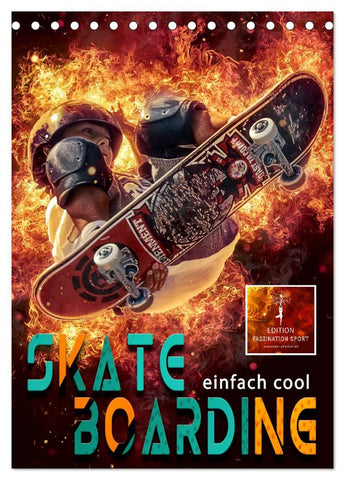 Skateboarding - einfach cool (Tischkalender 2027 DIN A5 hoch), CALVENDO Monatskalender