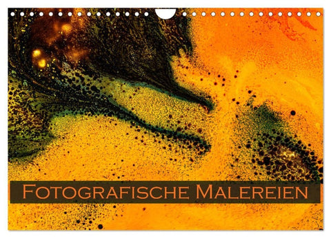 Fotografische Malereien (Wandkalender 2027 DIN A4 quer), CALVENDO Monatskalender
