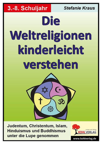 Die Weltreligionen kinderleicht verstehen