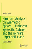 Harmonic Analysis on Symmetric Spaces—Euclidean Space, the Sphere, and the Poincaré Upper Half-Plane