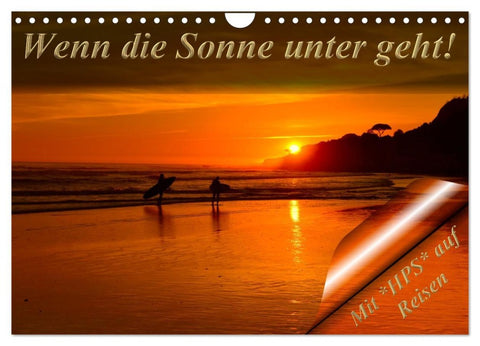 Wenn die Sonne unter geht (Wandkalender 2026 DIN A4 quer), CALVENDO Monatskalender