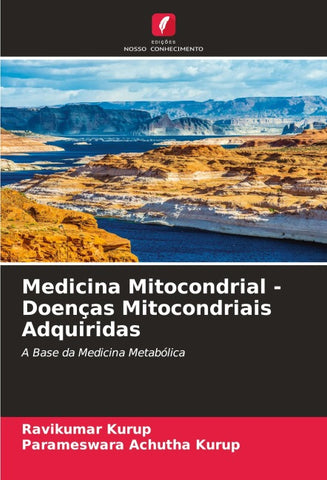 Medicina Mitocondrial - Doenças Mitocondriais Adquiridas