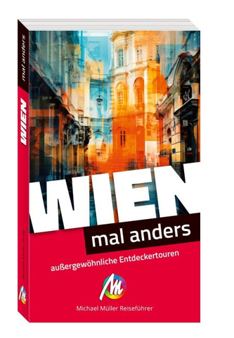 MICHAEL MÜLLER Reiseführer Wien – mal anders
