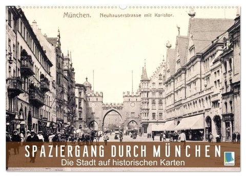 Spaziergang durch München - Die Stadt auf historischen Karten (Wandkalender 2026 DIN A2 quer), CALVENDO Monatskalender