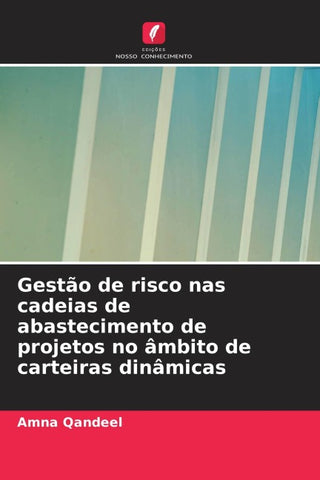 Gestão de risco nas cadeias de abastecimento de projetos no âmbito de carteiras dinâmicas