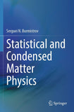 Statistical and Condensed Matter Physics
