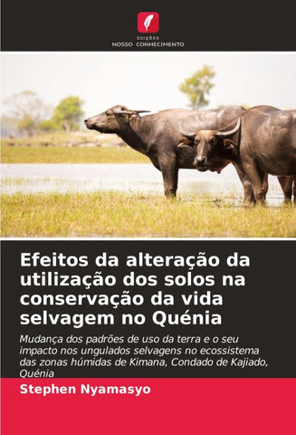 Efeitos da alteração da utilização dos solos na conservação da vida selvagem no Quénia