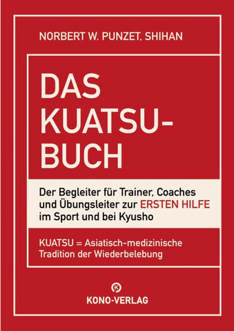 Das Kuatsu-Buch - Erste Hilfe im Budo-Sport