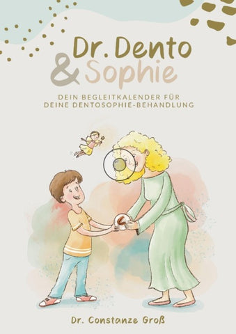 Dr. Dento und Sophie – Dein Dentosophie Kinderjournal