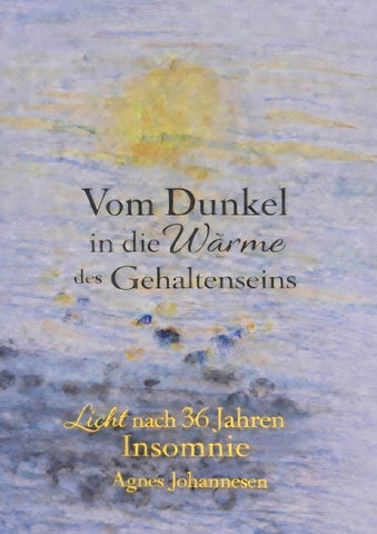 Vom Dunkel in die Wärme des Gehaltenseins
