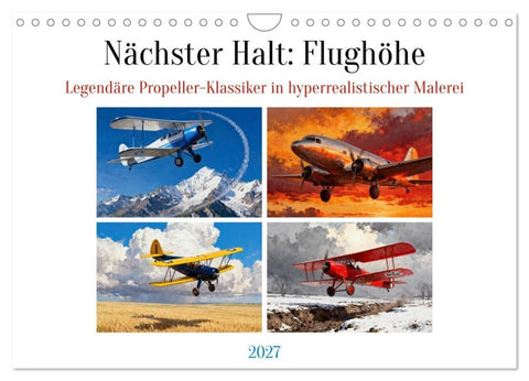 Nächster Halt: Flughöhe (Wandkalender 2027 DIN A4 quer), CALVENDO Monatskalender