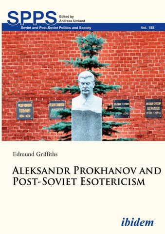 Aleksandr Prokhanov and Post-Soviet Esotericism