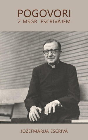 Pogovori z msgr. Escrivájem