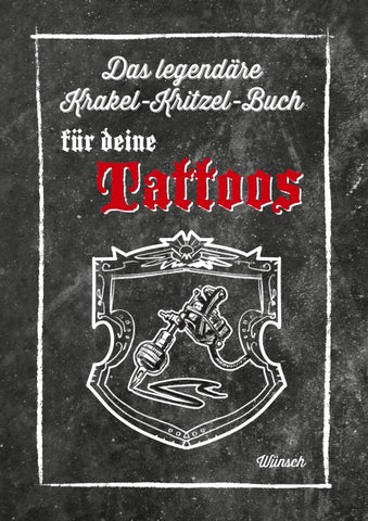 Das legendäre Krakel-Kritzel-Buch für deine Tattoos