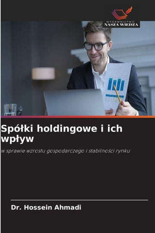 Spó¿ki holdingowe i ich wp¿yw