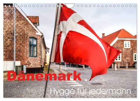 Dänemark - Hygge für jedermann (Wandkalender 2027 DIN A4 quer), CALVENDO Monatskalender