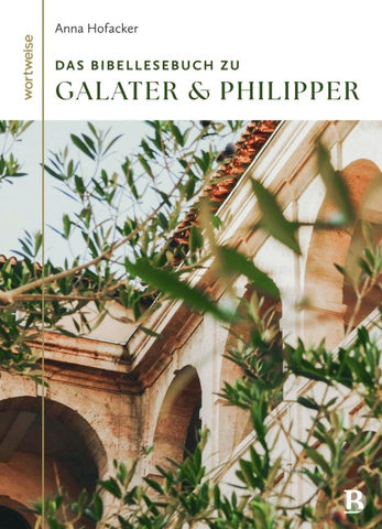 Das Bibellesebuch zu Galater und Philipper