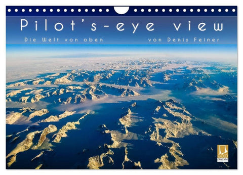 Pilot's-eye view - Die Welt von oben (Wandkalender 2027 DIN A4 quer), CALVENDO Monatskalender