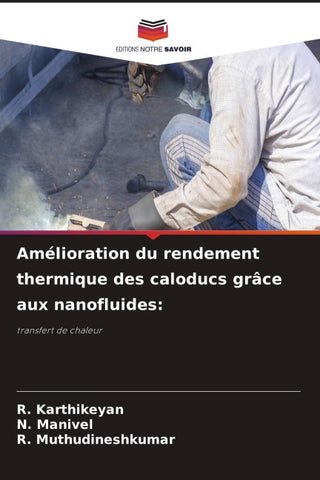 Amélioration du rendement thermique des caloducs grâce aux nanofluides: