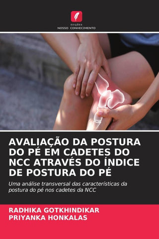 AVALIAÇÃO DA POSTURA DO PÉ EM CADETES DO NCC ATRAVÉS DO ÍNDICE DE POSTURA DO PÉ