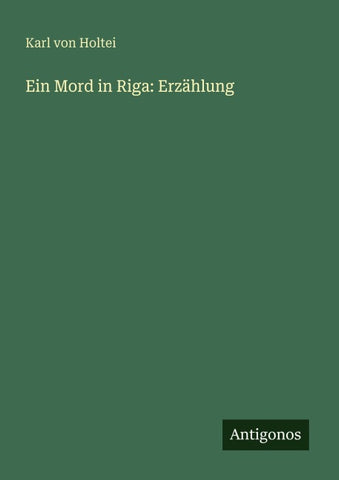 Ein Mord in Riga: Erzählung