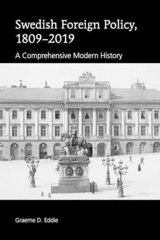 Swedish Foreign Policy, 1809–2019