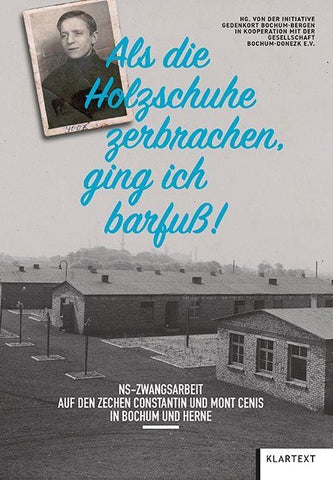 „Als die Holzschuhe zerbrachen, ging ich barfuß“