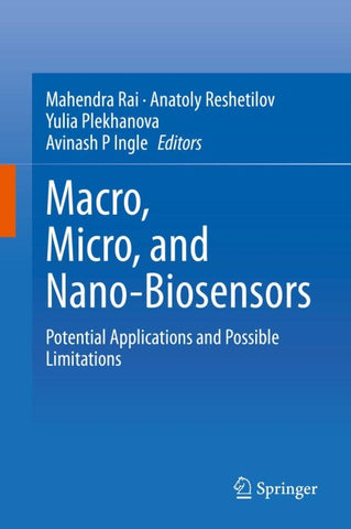 Macro, Micro, and Nano-Biosensors