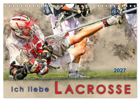 Ich liebe Lacrosse (Wandkalender 2027 DIN A4 quer), CALVENDO Monatskalender