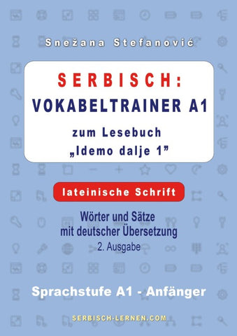 Serbisch: Vokabeltrainer A1 zum Buch "Idemo dalje 1" - lateinische Schrift