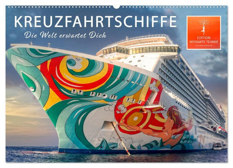Kreuzfahrtschiffe - die Welt erwartet Dich (Wandkalender 2026 DIN A2 quer), CALVENDO Monatskalender