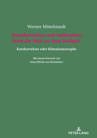 Transformation und Ambivalenz. Steht die Welt vor dem Kollaps?