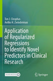 Application of Regularized Regressions to Identify Novel Predictors in Clinical Research