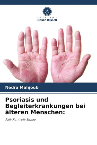 Psoriasis und Begleiterkrankungen bei älteren Menschen: