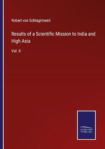 Results of a Scientific Mission to India and High Asia