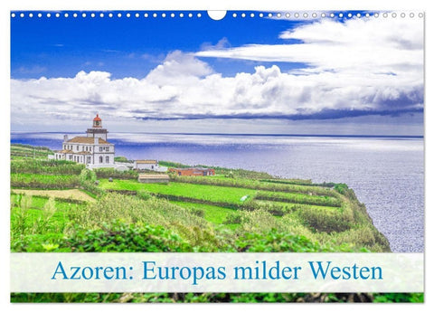 Azoren: Europas milder Westen (Wandkalender 2027 DIN A3 quer), CALVENDO Monatskalender