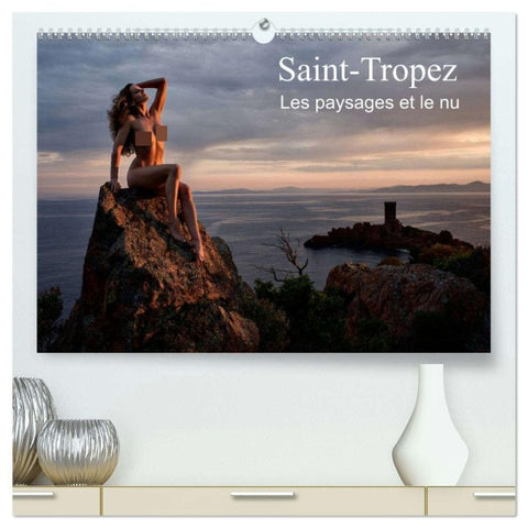 Saint-Tropez Les paysages et le nu  (Calendrier mural 2026 DIN A2 vertical) calendrier de bureau