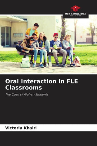 Oral Interaction in FLE Classrooms
