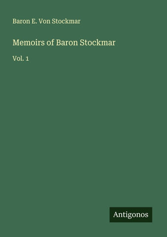 Memoirs of Baron Stockmar