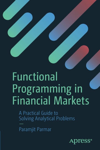 Functional Programming in Financial Markets
