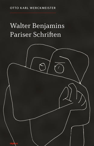 Walter Benjamins Pariser Schriften