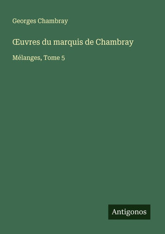 ¿uvres du marquis de Chambray
