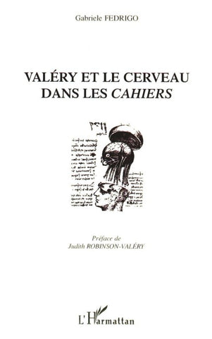 VALERY ET LE CERVEAU DANS LES CAHIERS